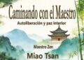 Centro Vairocana y Río de Oro Editores ponen en circulación «Caminando con el Maestro», una obra que acerca la sabiduría zen al público hispanohablante