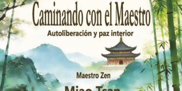 Centro Vairocana y Río de Oro Editores ponen en circulación «Caminando con el Maestro», una obra que acerca la sabiduría zen al público hispanohablante