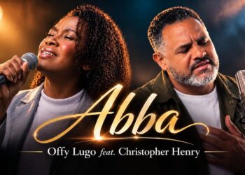 Offy Lugo presenta “Abba”, una adoración nacida de un encuentro íntimo con Dios